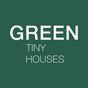 Green Tiny Houses